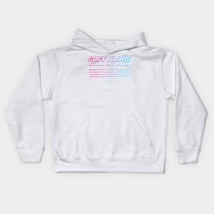 Soft Hours Kids Hoodie